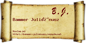 Bammer Juliánusz névjegykártya